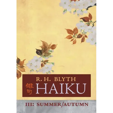 Haiku (Volume III): Summer / Autumn