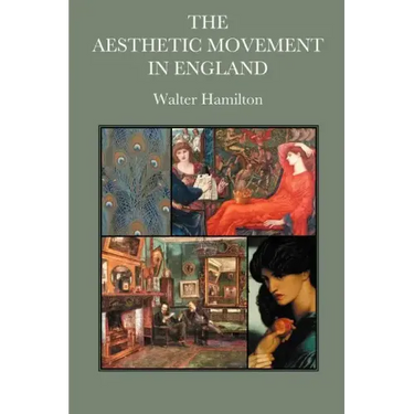 The Aesthetic Movement in England