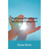 Self-Care Strategies for Family Caregivers