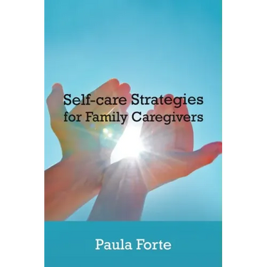 Self-Care Strategies for Family Caregivers