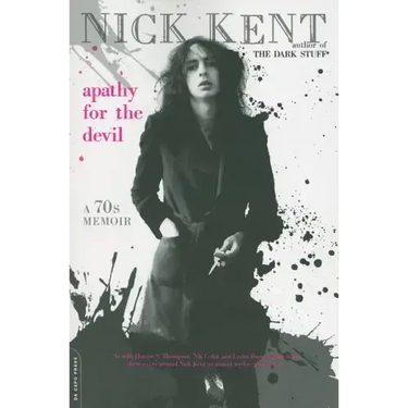 Apathy for the Devil: A Seventies Memoir