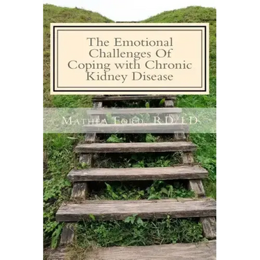 The Emotional Challenges Of Coping with Chronic Kidney Disease