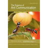 The Science of Ant Communication: A Discussion of How Ants Talk to Each Other