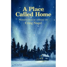 A Place Called Home: Moments from an Ordinary Life
