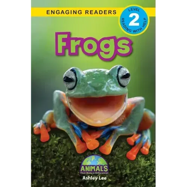 Frogs: Animals That Make a Difference! (Engaging Readers, Level 2)
