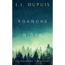 Roanoke Ridge: A Creature X Mystery