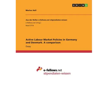 Active Labour Market Policies in Germany and Denmark. A comparison
