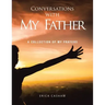 Conversations with My Father: A Collection of My Prayers
