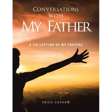 Conversations with My Father: A Collection of My Prayers