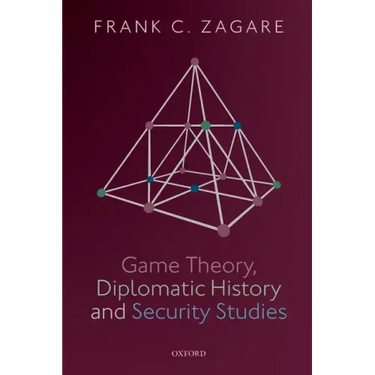 Game Theory, Diplomatic History and Security Studies
