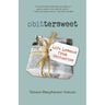 Obittersweet: Life Lessons from Obituaries