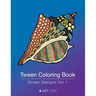 Tween Coloring Book: Ocean Designs Vol 1: Colouring Book for Teenagers, Young Adults, Boys, Girls, Ages 9-12, 13-16, Cute Arts & Craft Gift