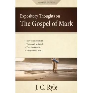 Expository Thoughts on the Gospel of Mark: A Commentary