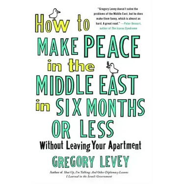 How to Make Peace in the Middle Eas
