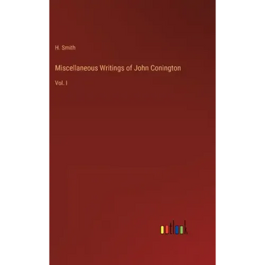 Miscellaneous Writings of John Conington: Vol. I