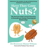 Have they Gone Nuts?: The Survival Guide to Social Interaction in Neurodiverse (Autistic- Neurotypical) Relationships