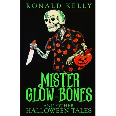 Mister Glow-Bones and Other Halloween Tales