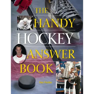 The Handy Hockey Answer Book