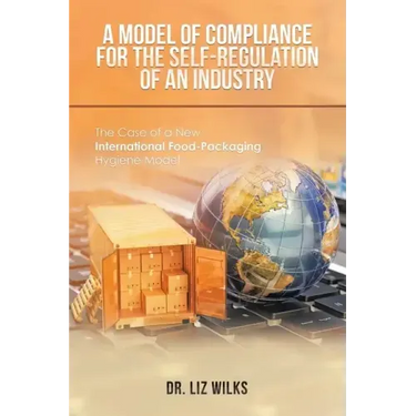 A Model of Compliance for the Self-Regulation of an Industry: The Case of a New International Food-Packaging Hygiene Model