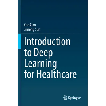 Introduction to Deep Learning for Healthcare