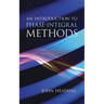 An Introduction to Phase-Integral Methods