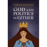 God and Politics in Esther