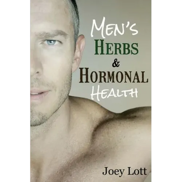 Men's Herbs and Hormonal Health: Testosterone, BPH, Alopecia, Adaptogens, Prosta