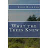 What the Trees Knew