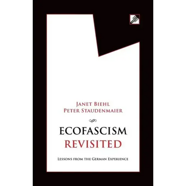 Ecofascism Revisited: Lessons from the German Experience