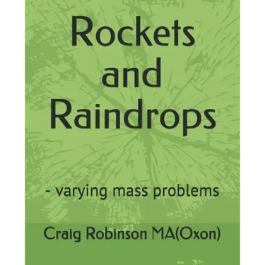 Rockets and Raindrops: - varying mass problems