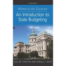 Memos to the Governor: An Introduction to State Budgeting, Third Edition