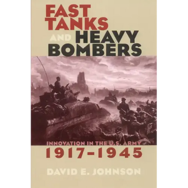 Fast Tanks and Heavy Bombers