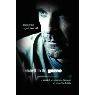 Heart For The Game: The Incredible Saga of Simon Keith