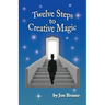 Twelve Steps to Creative Magic