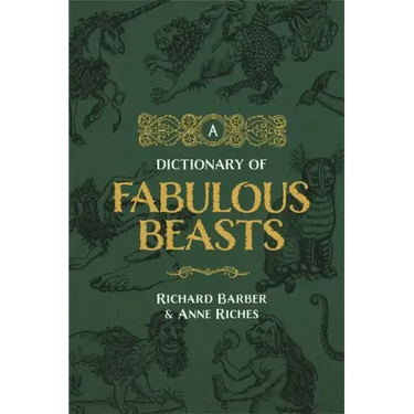A Dictionary of Fabulous Beasts