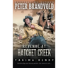 Revenge at Hatchet Creek: A Western Fiction Classic