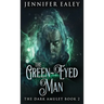 The Green-Eyed Man