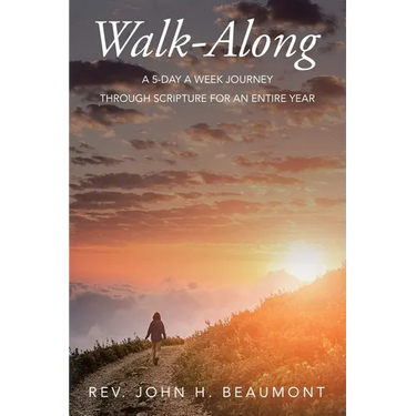Walk-Along: A 5-Day a Week Journey through Scripture for an Entire Year