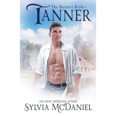 Tanner: The Burnett Brides Book 6