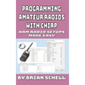 Programming Amateur Radios with CHIRP: Ham Radio Setups Made Easy