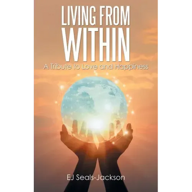Living from Within: A Tribute to Love and Happiness