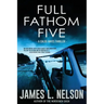 Full Fathom Five: A Caleb Hayes Thriller