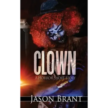 Clown: A Horror Short Story