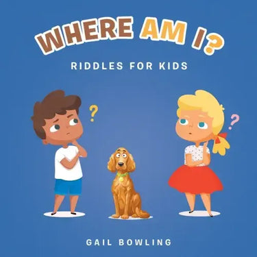 Where Am I?: Riddles for Kids