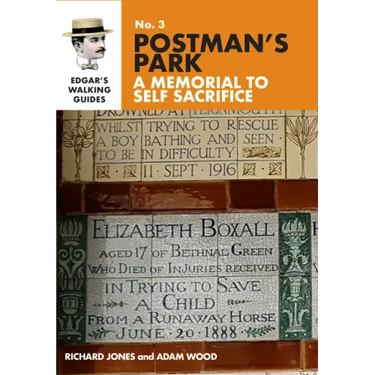 Edgar's Guide to Postman's Park