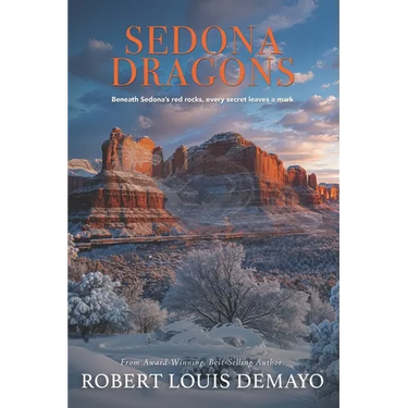 Sedona Dragons: Beneath the red rocks, every secret leaves a mark.