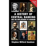 A History of Central Banking and the Enslavement of Mankind