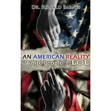American Reality: White People . . . LOL