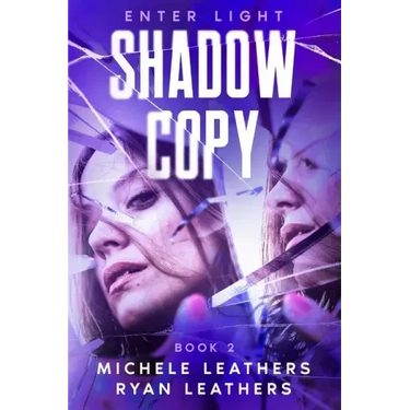 Enter Light: Shadow Copy