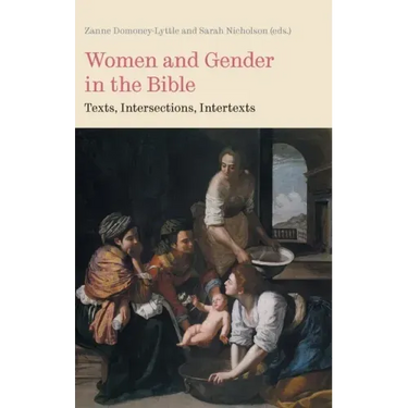 Women and Gender in the Bible: Texts, Intersections, Intertexts